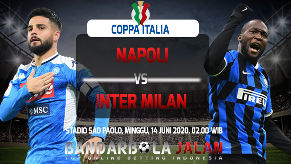 Prediksi Skor Napoli vs Inter Milan 14 Juni 2020